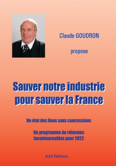 Sauver notre industrie pour sauver la France